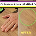 How To Fix Deep Scratches In Vinyl Flooring