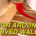 Installing Laminate Flooring On A Curved Wall