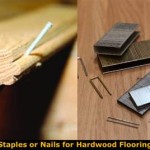 Nails Or Staples For Pine Flooring